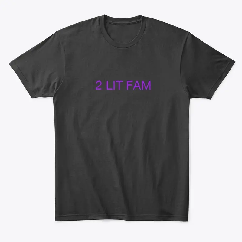 2 LIT fam